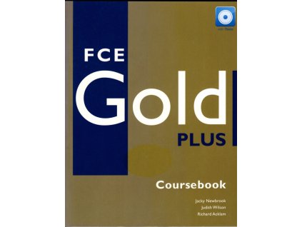 FCE Gold Plus Coursebook, Jacky Newbrook, 2008