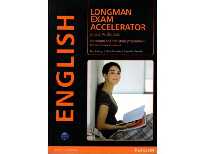 Longman Exams Accelerator - plus 2 audio CDs, Dominika Chandler, 2012