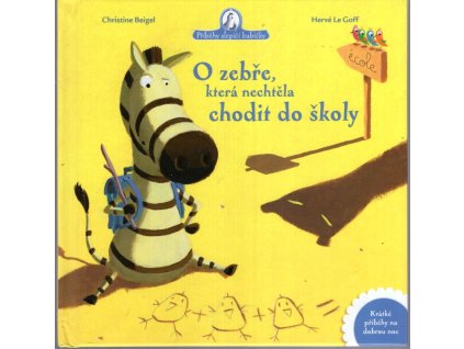 O zebře, která nechtěla chodit do školy, Christine Beigel, 2019