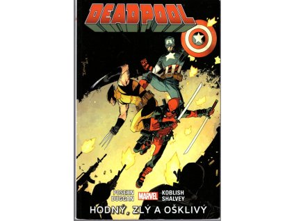 Deadpool - Hodný, zlý a ošklivý, Gerry Duggan, 2017