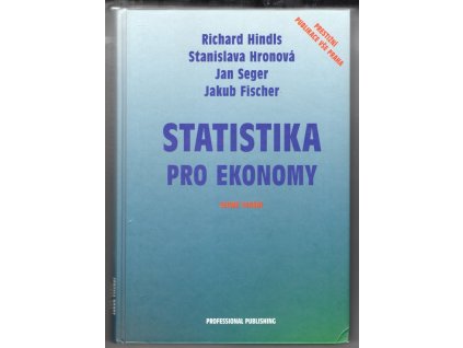 Statistika pro ekonomy, Richard Hindls, 2006