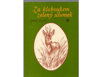 Za kloboukem zelený úlomek, Zdeněk Kunert, 1988