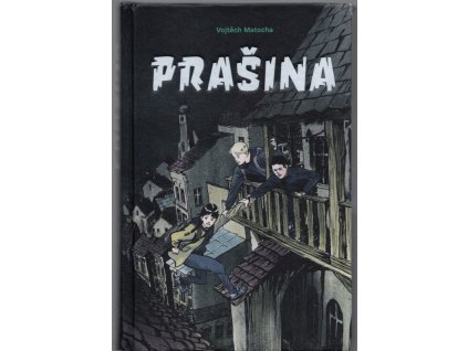 Prašina, Vojtěch Matocha, 2018