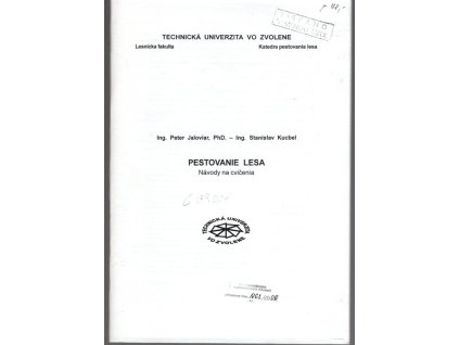 Pestovanie lesa : Návody na cvičenia, Peter Jaloviar, 2005
