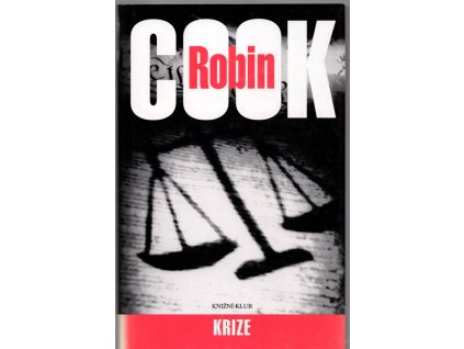 Krize, Robin Cook, 2007