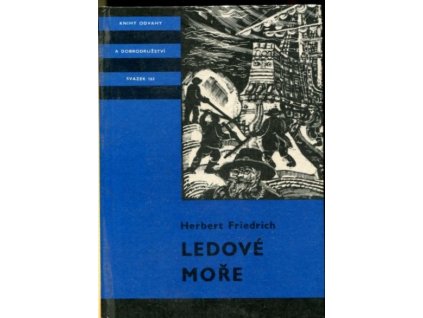 Ledové moře - poslední plavba Willema Barentse, Herbert Friedrich, 1985