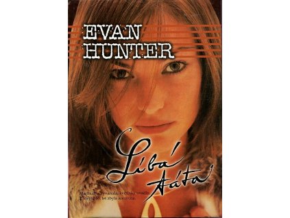 Líbá táta, Evan Hunter, 2000