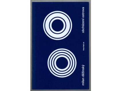 Obcházení ostrova, Milan Děžinský, 2017