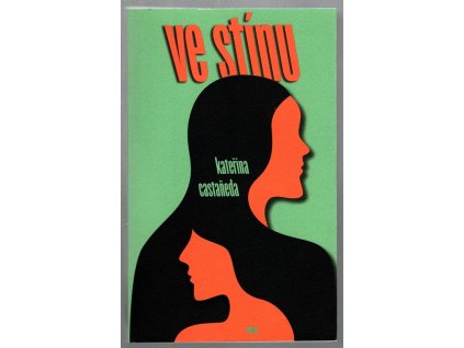 Ve stínu, Kateřina Castañeda, 2021