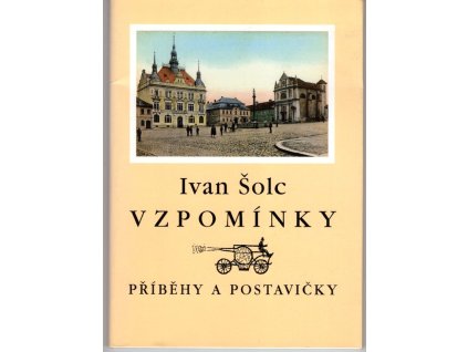 Vzpomínky - Příběhy a postavičky, Ivan Šolc, 1997