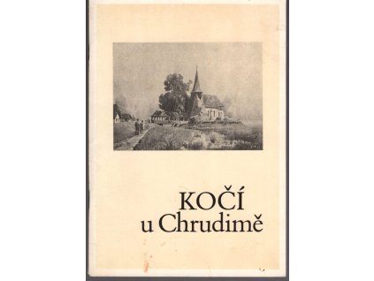 Kočí u Chrudimě, stručný nástin dějin obce, Ludvík Plašil, 1990