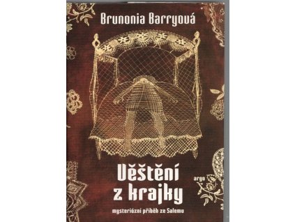Věštění z krajky, Brunonia Barry, 2009