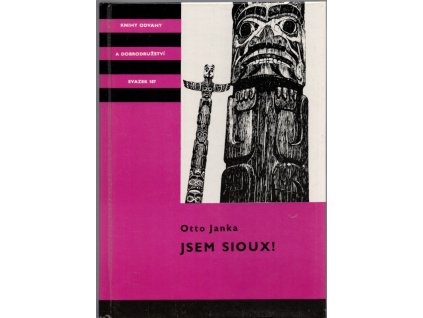Jsem sioux!, Otto Janka, 1990