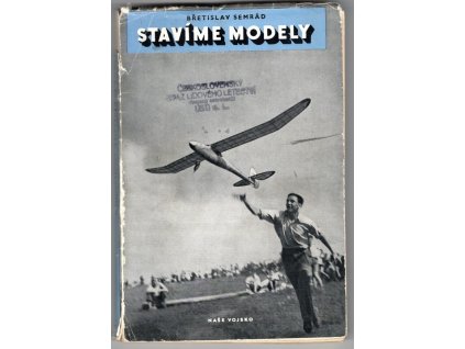 Stavíme modely, Břetislav Semrád, 1951