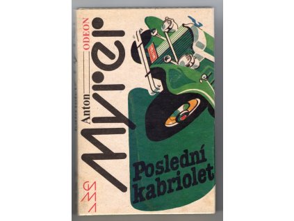 Poslední kabriolet, Anton Myrer, 1987