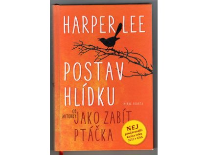 Postav hlídku, Harper Lee, 2016