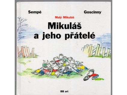 Mikuláš a jeho přátelé, Jean-Jacques Sempé, 1997