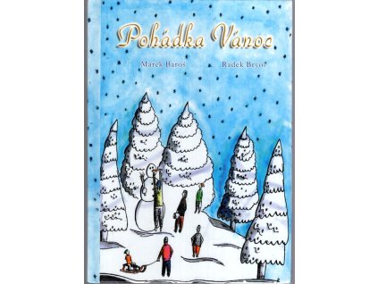 Pohádka Vánoc, Marek Baroš, 2002