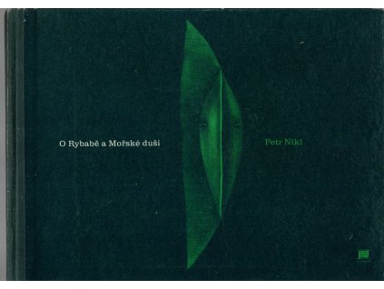 O Rybabě a Mořské duši, Petr Nikl, 2002