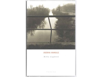 Jozova Hanule, Květa Legátová, 2002