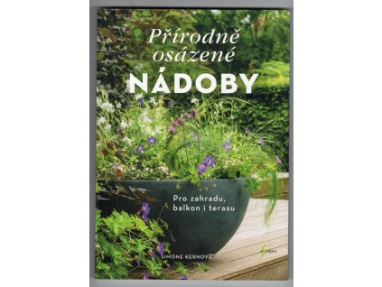 Přírodně osázené nádoby, Simone Kern, 2023