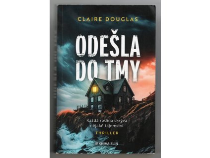 Odešla do tmy, Claire Douglas, 2024