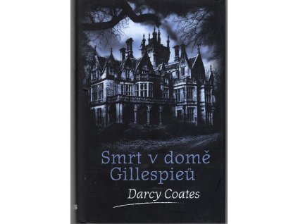 Smrt v domě Gillespieů, Darcy Coates, 2024
