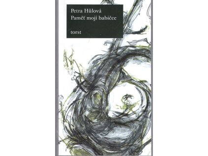 Paměť mojí babičce, Petra Hůlová, 2002