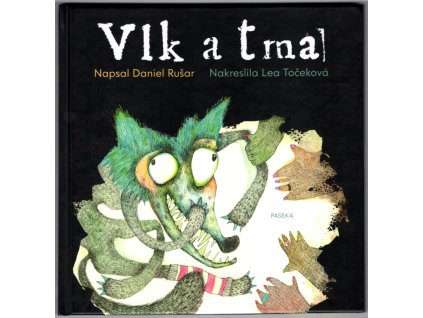 Vlka a tma, Daniel Rušar, 2016