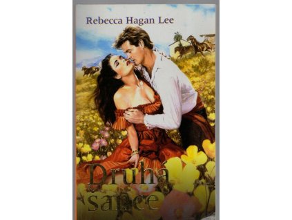 Druhá šance, Rebecca Hagan Lee, 2007