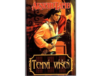 Temná vášeň, Arnette Lamb, 2005