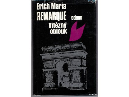 Vítězný oblouk, Erich Maria Remarque, 1978