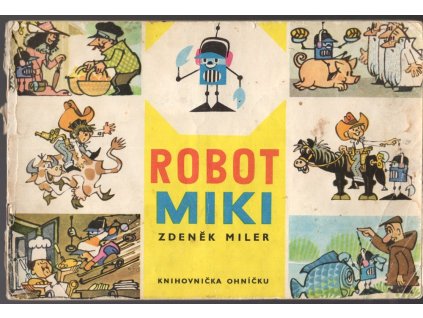Robot Miki, Zdeněk Miler, 1968