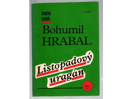 Listopadový uragán, Bohumil Hrabal, 1990