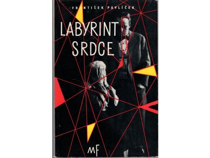 Labyrint srdce, František Pavlíček, 1961