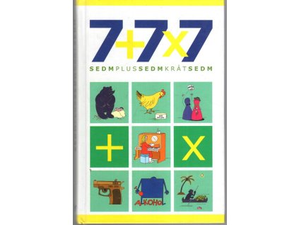 7+7x7 - sedmplussedmkrátsedm, 2009