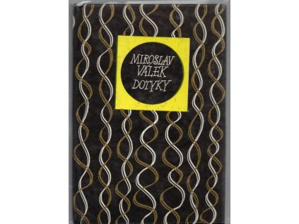 Dotyky, Miroslav Válek, 1974