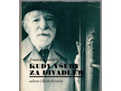 Kudy všudy za divadlem, František Kovářík, 1982