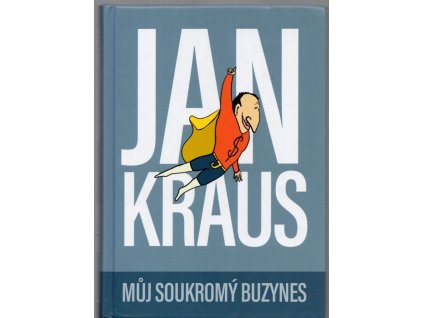 Můj soukromý buzynes, Jan Kraus, 2018