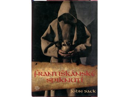 Františkánské spiknutí, John Sack, 2006