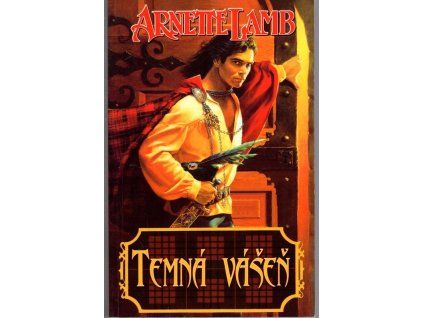Temná vášeň, Arnette Lamb, 2005