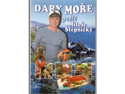 Dary moře podle Miloše Štěpničky, Miloš Štěpnička, 2005