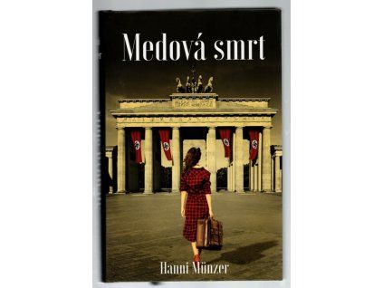 Medová smrt, Hanni Münzer, 2017