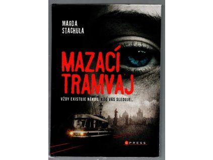 Mazací tramvaj, Magda Stachula, 2017