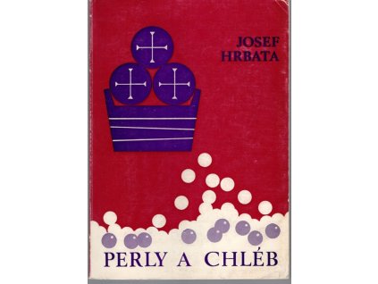 Perly a chléb, Josef Hrbata, 1975