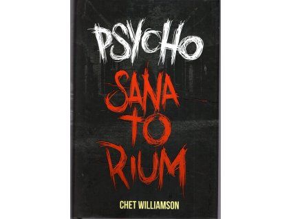 Psycho - Sanatorium, Chet Williamson, 2016