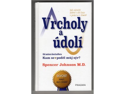Vrcholy a údolí, Spencer Johnson, 2009
