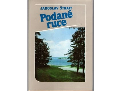 Podané ruce, Jaroslav Štrait, 1989