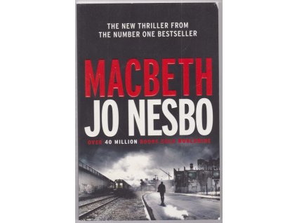 Macbeth, Jo Nesbø, 2018