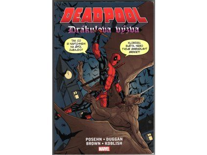 Deadpool - Drákulova výzva, Brian Posehn, 2016